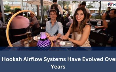 GThookah 9 How Hookah Airflow Systems Have Evolved Over the Years