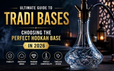 Ultimate Guide to Tradi Bases: Choosing the Perfect Hookah Base in 2026